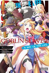 Icon image Goblin Slayer: A Day in the Life