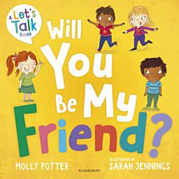 Icon image Will You Be My Friend?: A Lets Talk picture book to help young children understand friendship