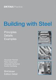 Icon image Building with Steel: Details, Principles, Examples