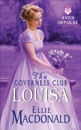 Icon image The Governess Club: Louisa