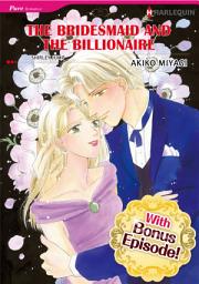 Icon image [With Bonus Episode !]THE BRIDESMAID AND THE BILLIONAIRE: Harlequin Comics