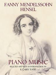 Icon image Fanny Mendelssohn Hensel Piano Music