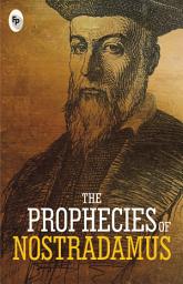 Icon image The Prophecies of Nostradamus