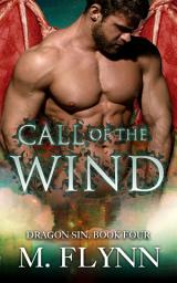 Icon image Call of the Wind: Dragon Sin #4 (Dragon Shifter Romance)