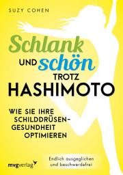 Icon image Schlank und schön trotz Hashimoto: Wie Sie Ihre Schilddrüsengesundheit optimieren