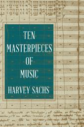Icon image Ten Masterpieces of Music