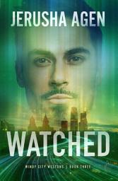 Icon image Watched: A Christian Romantic Suspense