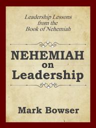Icon image Nehemiah on Leadership