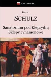 Icon image Sanatorium Pod Klepsydrą. Sklepy cynamonowe.