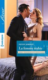 Icon image La femme trahie