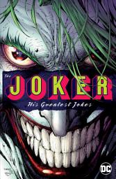 Icon image The Joker: His Greatest Jokes: Volume 1