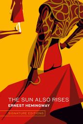 Icon image The Sun Also Rises (Graphic Art Collector's Edition)