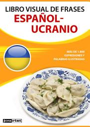Icon image Libro visual de frases Español-Ucranio