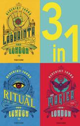 Icon image Die Alex Verus-Reihe Band 1-3: - Das Labyrinth von London / Das Ritual von London / Der Magier von London (3in1-Bundle): 3 Romane in einem Band