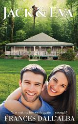 Icon image Jack & Eva: A broody meets bubbly, broken hero, small town romance by author Frances Dall'Alba