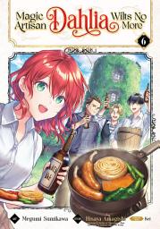 Icon image Magic Artisan Dahlia Wilts No More (Manga)
