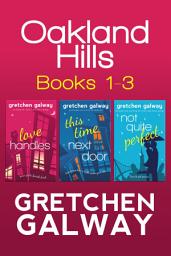 Icon image Oakland Hills Romantic Comedy Boxed Set (Books 1-3): Boxed Set: 3 Full-length Novels