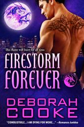 Icon image Firestorm Forever: A Dragon Shifter Romance