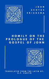 Icon image Homily on the Prologue of the Gospel of John