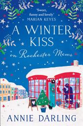Icon image A Winter Kiss on Rochester Mews