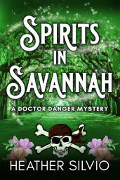 Icon image Spirits in Savannah (paranormal mystery supernatural suspense)