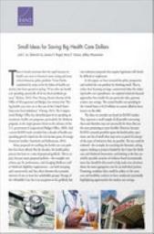 Icon image Small Ideas for Saving Big Health Care Dollars
