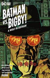 Icon image Batman Vs. Bigby! A Wolf In Gotham (2021)