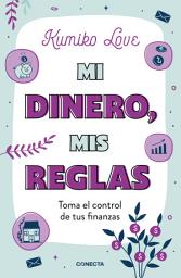 Icon image Mi dinero, mis reglas: Toma el control de tus finanzas
