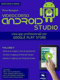 Icon image Android Studio Videocorso. Volume 9