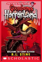 Icon image Welcome to Camp Slither (Goosebumps HorrorLand #9)