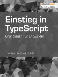 Icon image Einstieg in TypeScript: Grundlagen für Entwickler