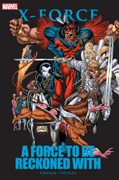 Icon image X-Force: A Force To Be Reckoned With