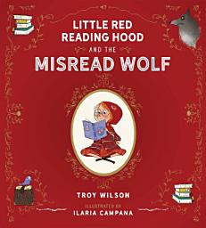 Icon image Little Red Reading Hood and the Misread Wolf