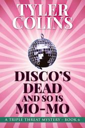 Icon image Disco's Dead and so is Mo-Mo