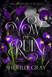 Icon image A Vow of Ruin (The Thornheart Trials, book 2)