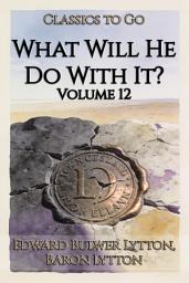 Icon image What Will He Do With It?: Restored Classics to Go Edition