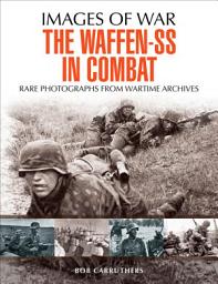 Icon image The Waffen-SS in Combat