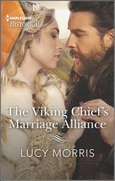 Icon image The Viking Chief's Marriage Alliance: A dramatic and emotional Viking debut