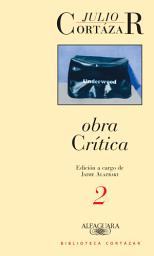 Icon image Obra crítica 2: Edición a cargo de Jaime Alazraki