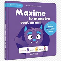 Icon image Maxime le monstre veut un ami: Un livre interactif pour pratiquer la prononciation du son /m/ dans des phrases simples.