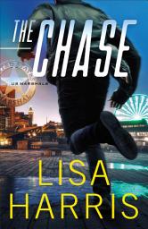 Icon image The Chase (US Marshals Book #2)