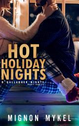 Icon image Hot Holiday Nights: An O'Gallagher Nights Holiday Novella