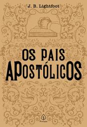 Icon image Os pais apostólicos