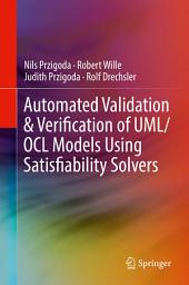 Icon image Automated Validation & Verification of UML/OCL Models Using Satisfiability Solvers