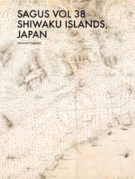 Icon image SAGUS Vol 38: Shiwaku Islands, Japan