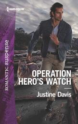 Icon image Operation Hero's Watch: A Thrilling K-9 Suspense Novel