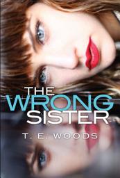 Icon image The Wrong Sister