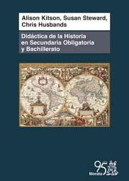 Icon image Didáctica de la historia en Secundaria Obligatoria y Bachillerato: Comprender el pasado