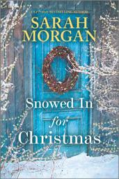 Icon image Snowed In for Christmas: A Holiday Romance Novel