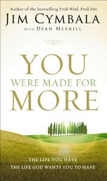 Icon image You Were Made for More